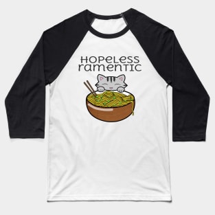 Hopeless Ramentic Cat Baseball T-Shirt